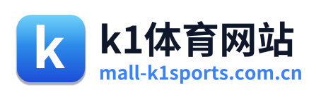 k1体育网站